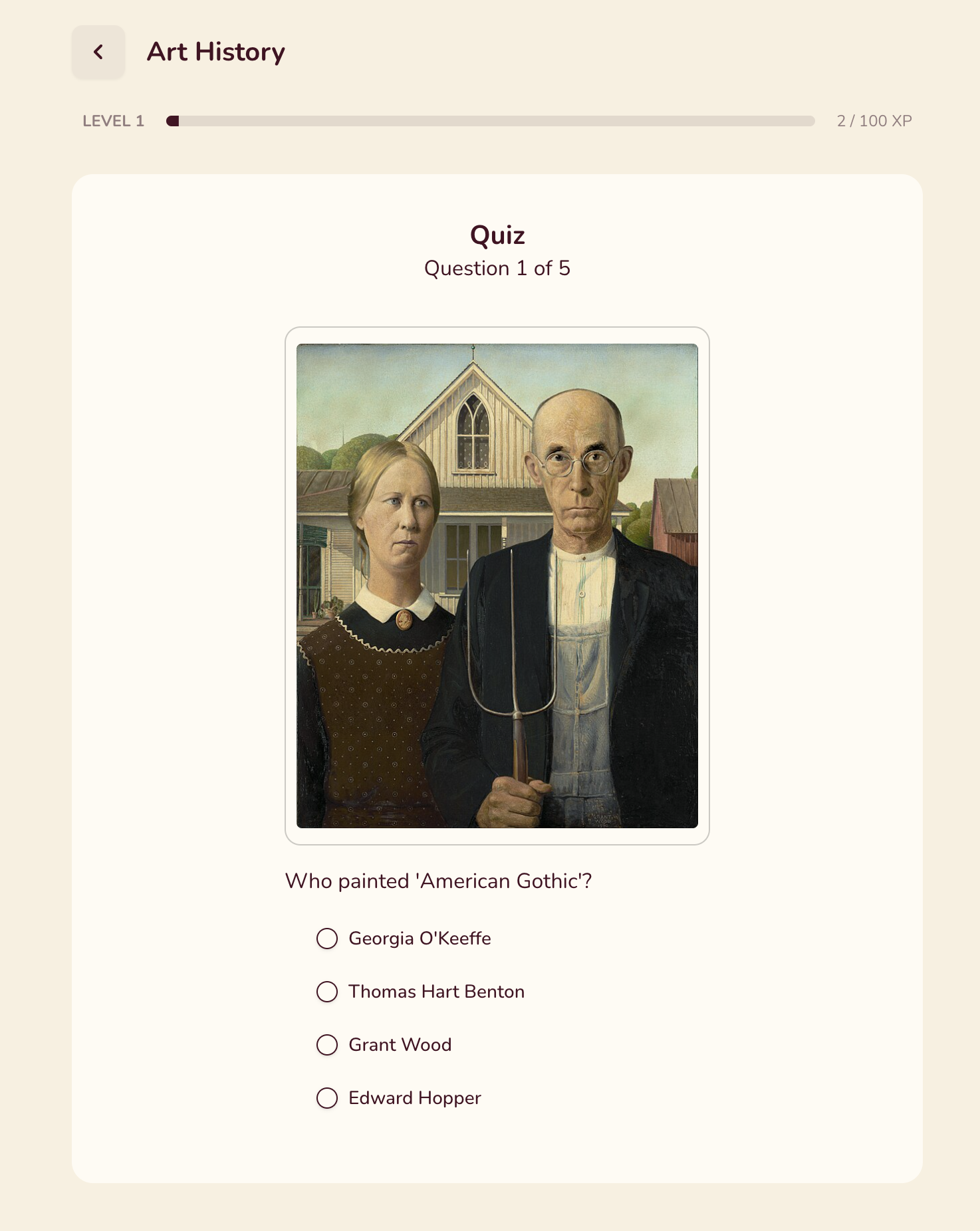 Quiz mode featuring an image of the painting of American Gothic. Below the image is a multiple-choice quiz question: "Who painted 'American Gothic'?. The choices are: (1) Georgia O'Keeffe, (2) Thomas Hart Benton, (3) Grant Wood, and (4) Edward Hopper"